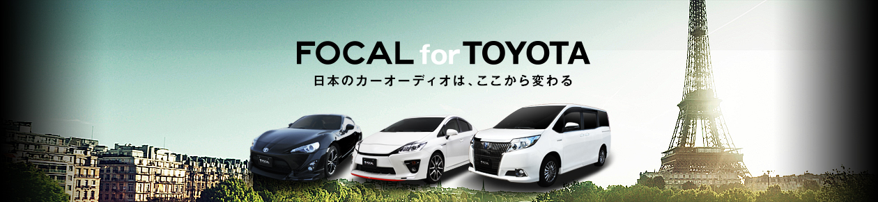 FOCAL for TOYOTA